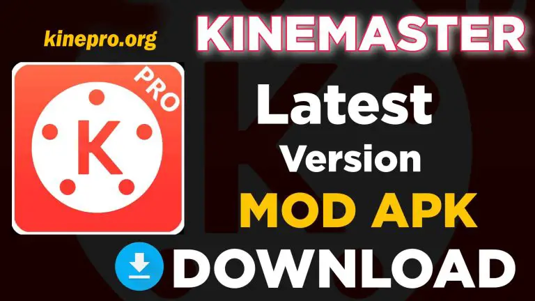 KineMaster Latest Mod Apk – Download For Android