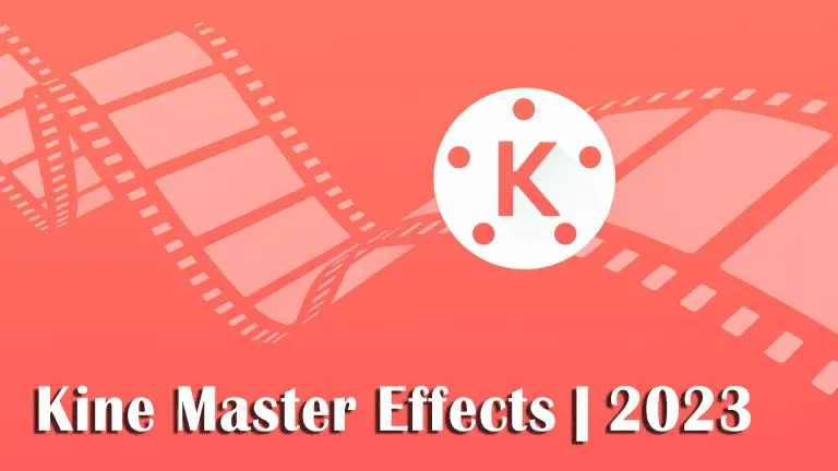 KineMaster Effects | 2023