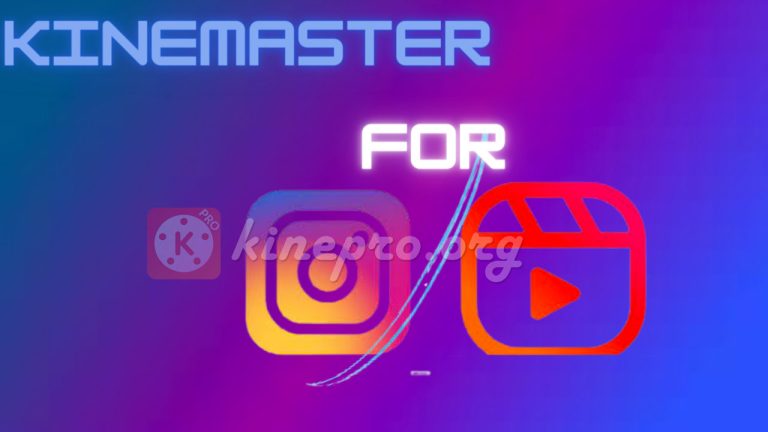 KineMaster For Instagram | 2023