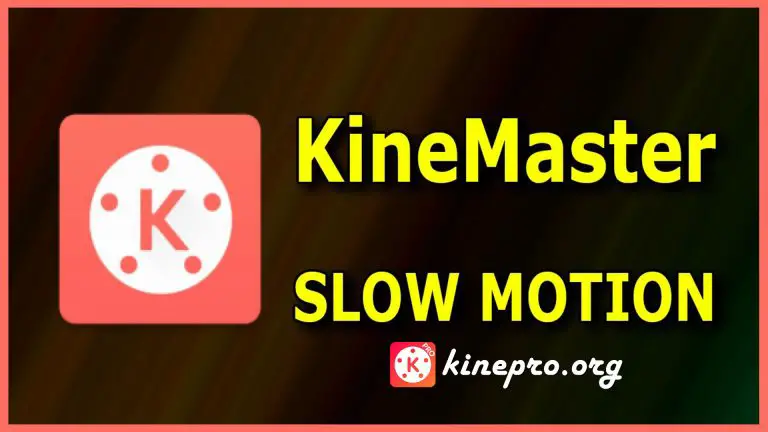 How To Make Slow Motion Video In KineMaster | 2023