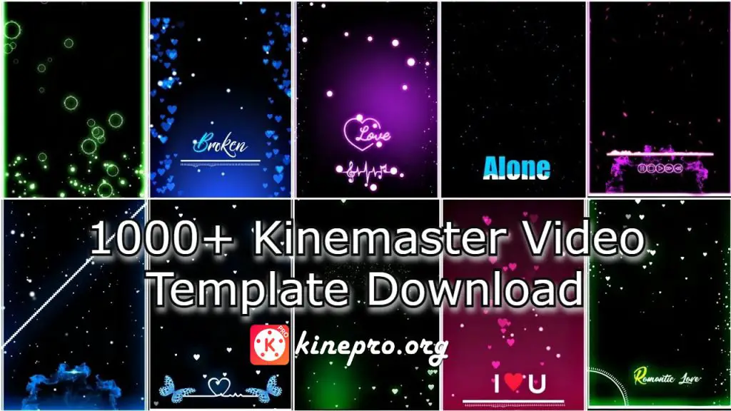 1000+ Kinemaster Video Template Download