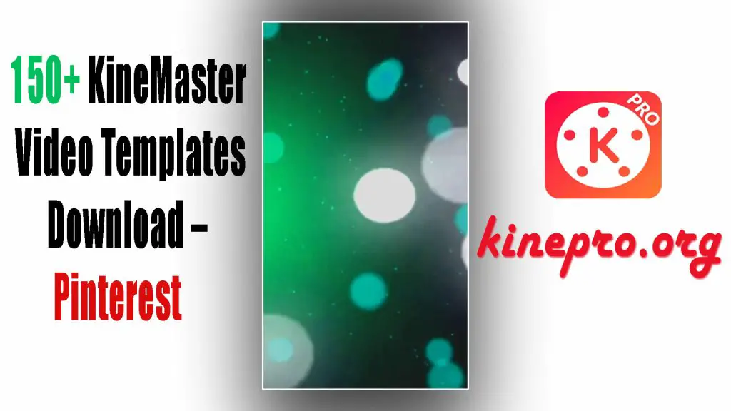 150+ KineMaster Video Templates Download – Pinterest