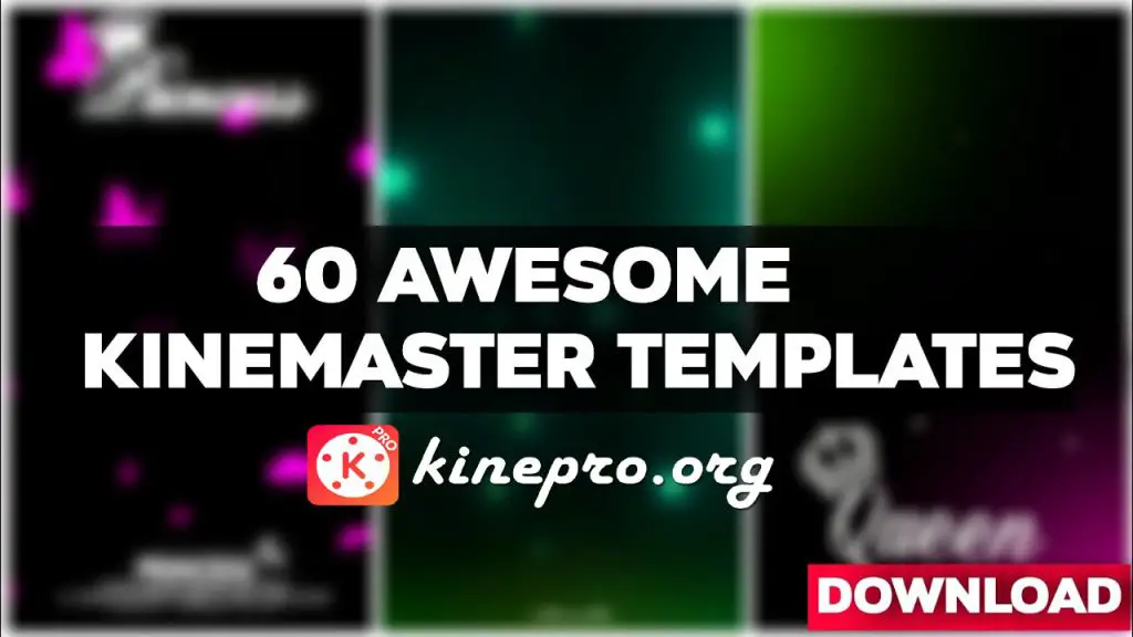 60+ KineMaster Templates – Direct Download: