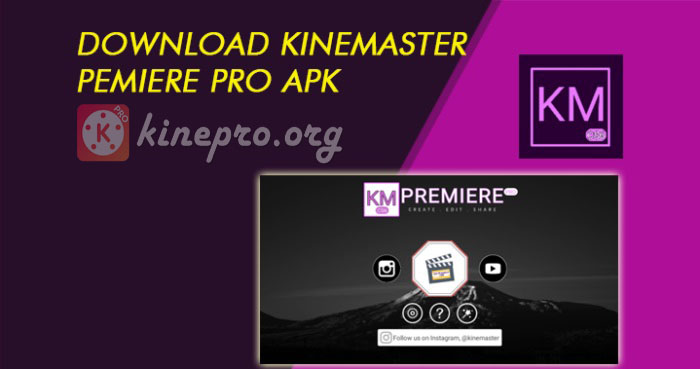 How To Download KM Premiere Pro MOD APK Latest Version: